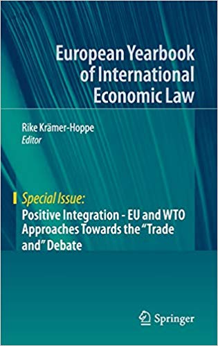 【预售】Positive Integration - EU and WTO Approaches Towards the
