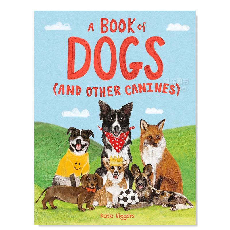 【现货】狗狗之书 A Book of Dogs(and other canines) 英文原版儿童科普知识绘本动物百科图